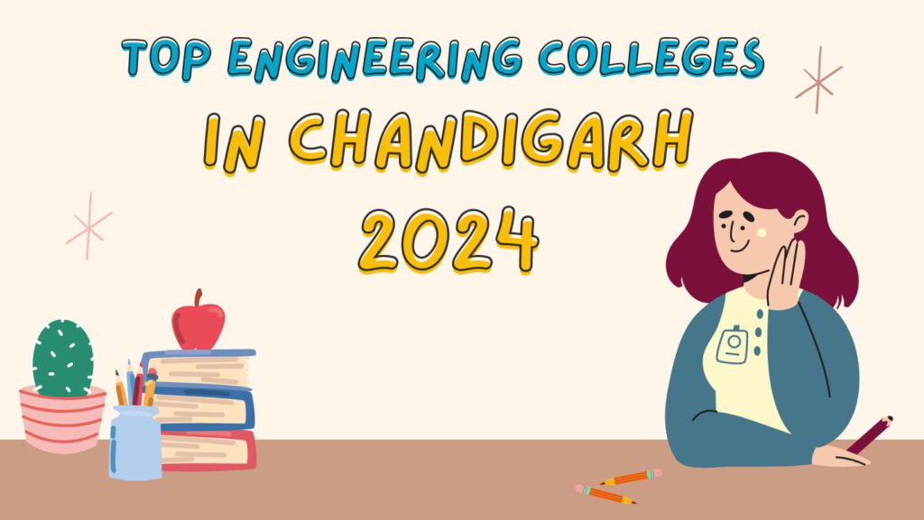 Top Engineering Colleges in Chandigarh 2024